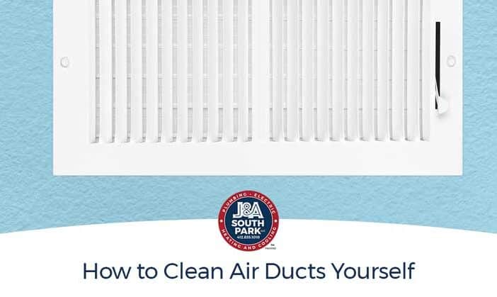 How to Clean Air Ducts Yourself